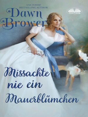 cover image of Missachte Nie Ein Mauerblümchen